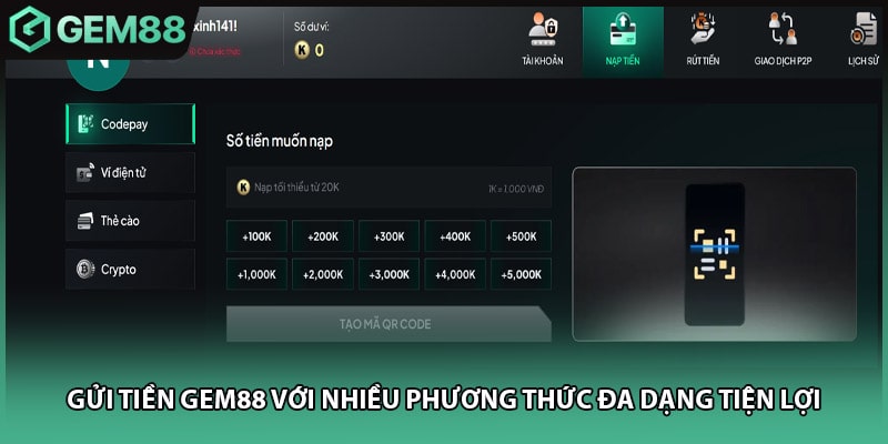 Gửi Tiền GEM88 với nhiều phương thức đa dạng tiện lợi